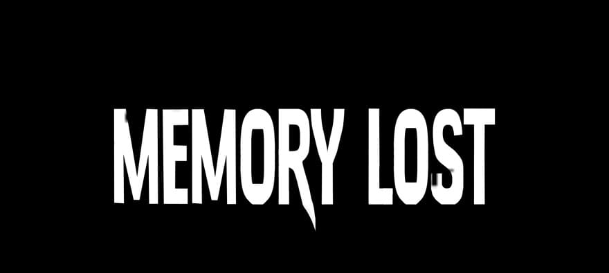 Memory Lost