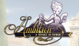 Ambition: A Minuet in Power