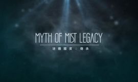 Myth of Mist: Legacy