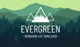Evergreen: Mountain Life Simulator