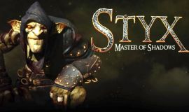 Styx: Master of Shadows