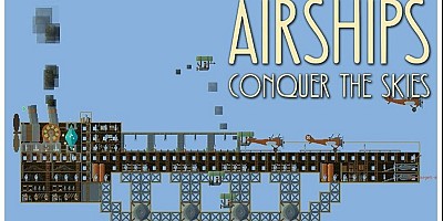 Airships: Conquer the Skies