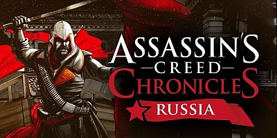 Assassin's Creed Chronicles: Russia