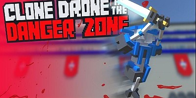 Clone Drone in the Danger Zone