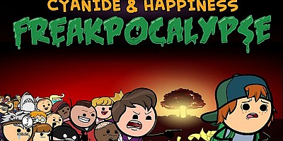 Cyanide & Happiness - Freakpocalypse