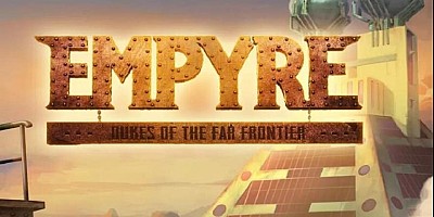 EMPYRE: Dukes of the Far Frontier