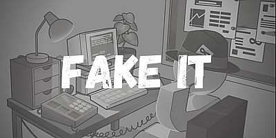 Fake It