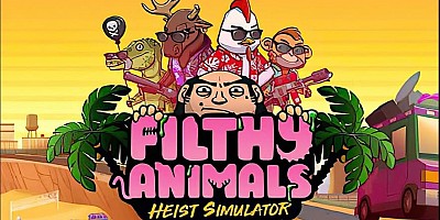 Filthy Animals | Heist Simulator