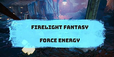 Firelight Fantasy: Force Energy