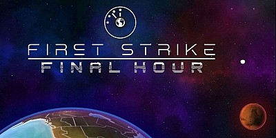 First Strike: Final Hour