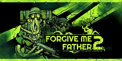 Forgive Me Father 2