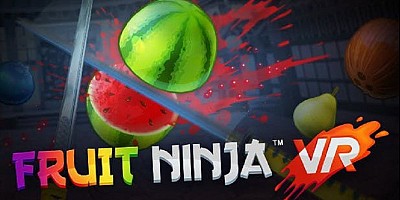 Fruit Ninja VR