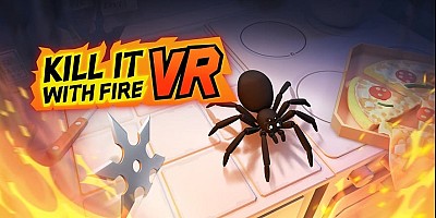 Kill It With Fire VR