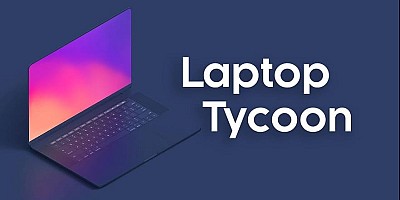Laptop Tycoon