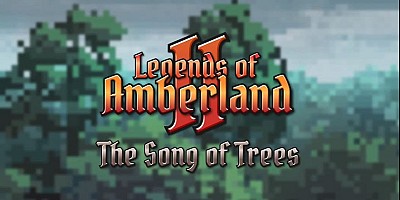 Legends of Amberland II: The Song of Trees