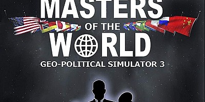 Masters of The World: Geo-political Simulator 3