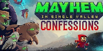 Mayhem in Single Valley: Confessions