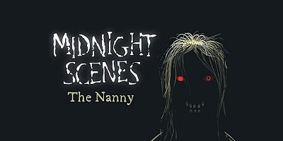 Midnight Scenes: The Nanny