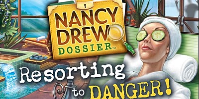 Nancy Drew Dossier: Resorting to Danger!