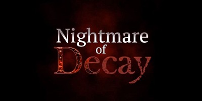 Nightmare of Decay