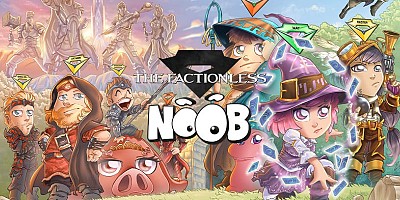 Noob - The Factionless