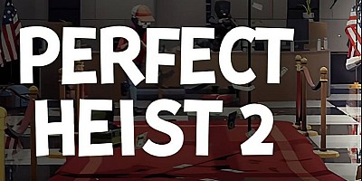 Perfect Heist 2