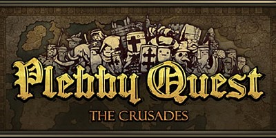 Plebby Quest: The Crusades