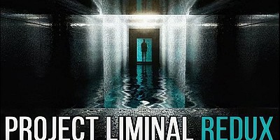 Project Liminal Redux