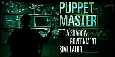 Puppet Master: The Shadow Government Simulator