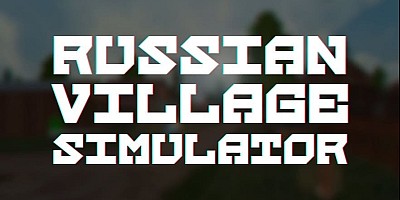 Russian Village Simulator