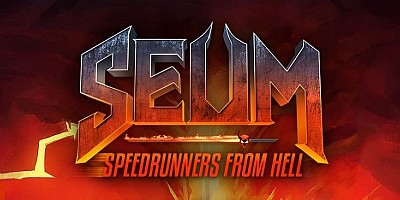 SEUM: Speedrunners from Hell