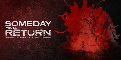 Someday You'll Return: Director's Cut