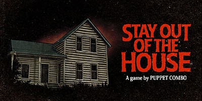 Stay Out of the House