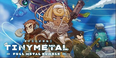 Tiny Metal: Full Metal Rumble