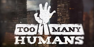 Too Many Humans