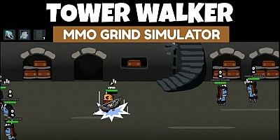 Tower Walker MMO Grind Simulator