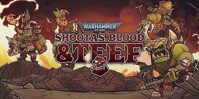 Warhammer 40,000: Shootas, Blood & Teef